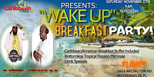 Wake Up Breakfast Party