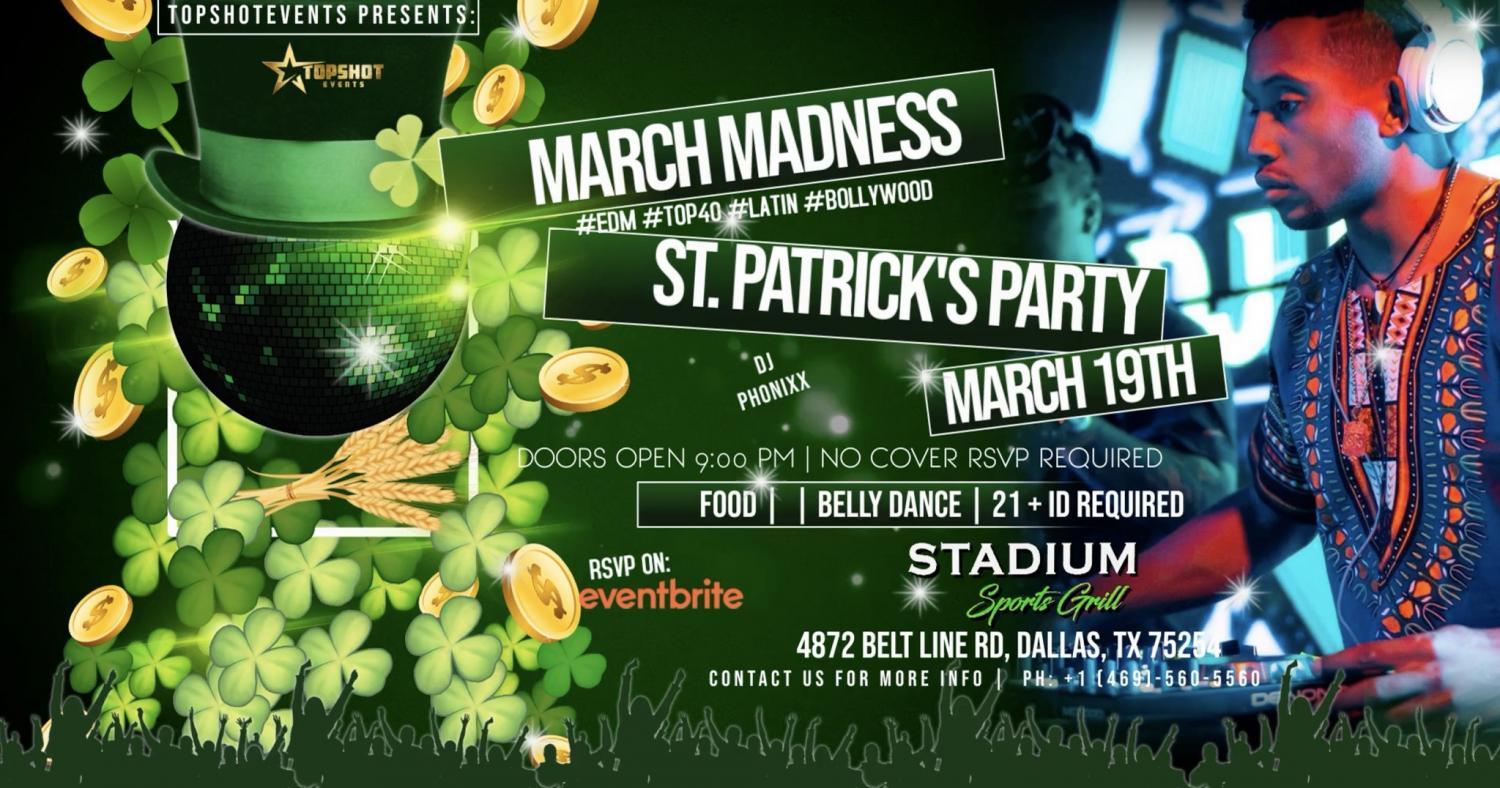 MARCH MADNESS | ST. PATRICK'S PARTY