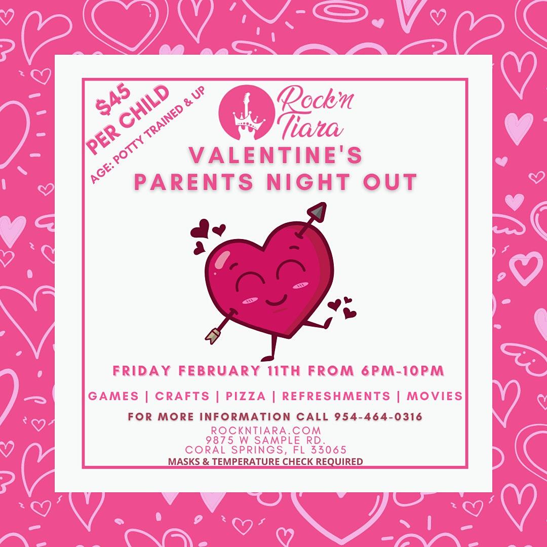 VALENTINE'S PARENTS NIGHT OUT