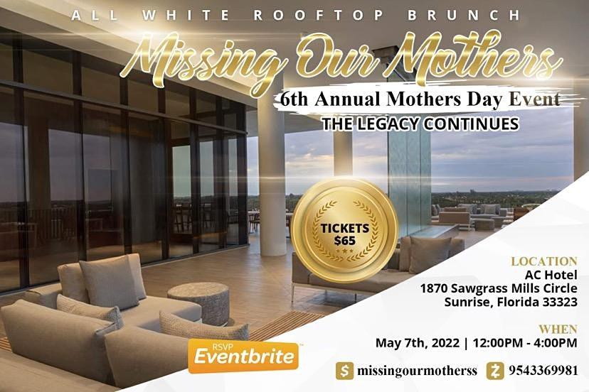 6th Annual Missing Our Mothers Day Event at AC Hotel by Marriott Fort Lauderdale