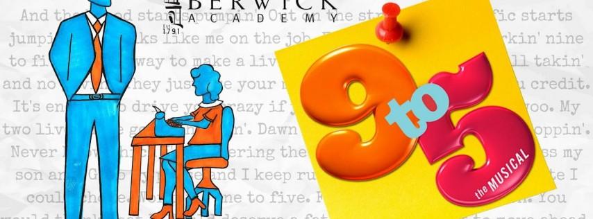 9 to 5: The Musical | Berwick Academy