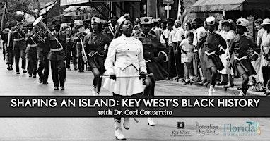 DSS | Shaping an Island: Key West's Black History