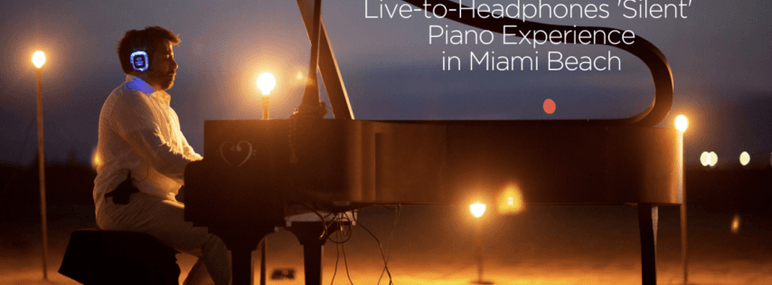 MindTravel Live-to-Headphones 'Silent' Piano Journey in Miami Beach