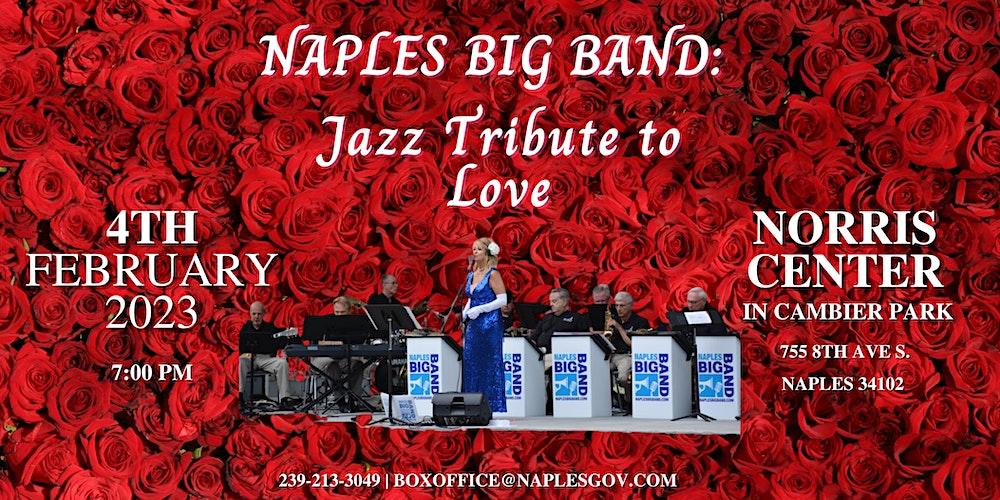 Naples Big Band:  Jazz Tribute to Love