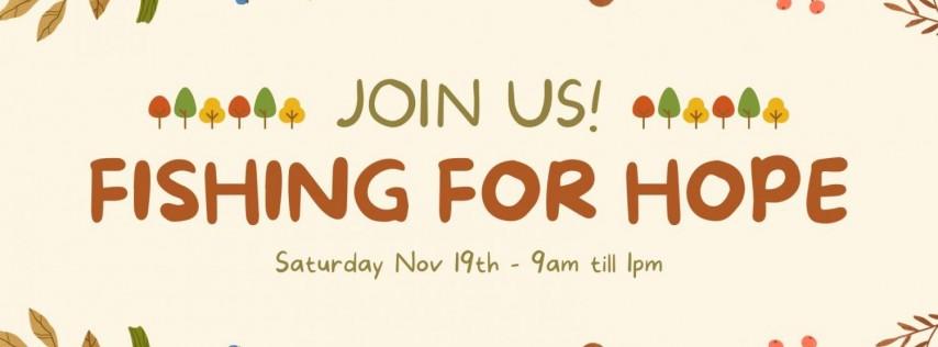 Fishing For Hope - Thanksgiving for those in need!