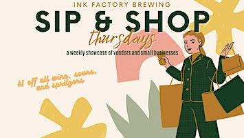 Sip & Shop Thursdays @ Ink Factory Brewing