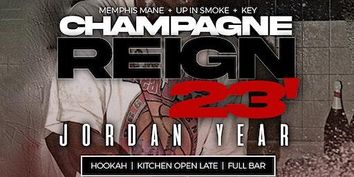 Champagne Reign 23': Jordan Year (Sponsored By Tequila With Friends)