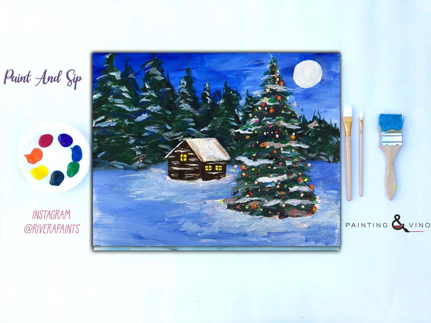 Christmas Cabin Paint and Wine Event! Happy Holidays!