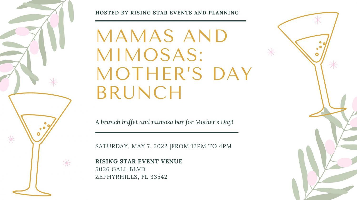 Mamas and Mimosas: Mother's Day Brunch Hosted by Rising Star Events