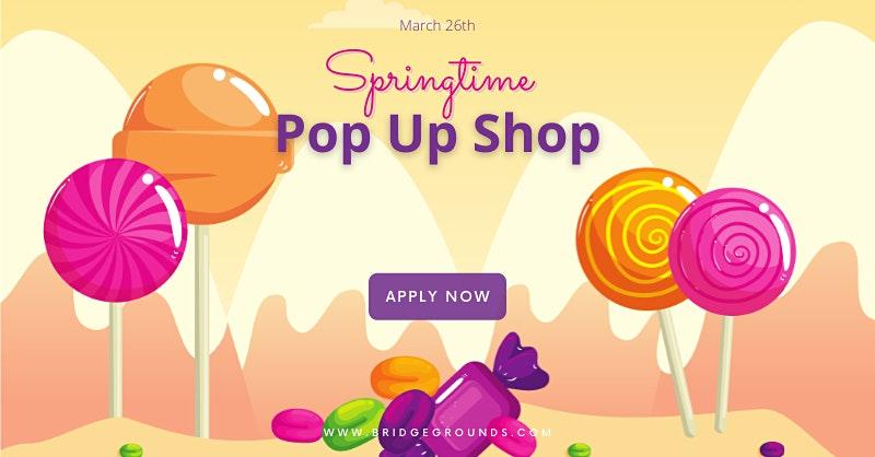 Springtime Pop Up Shop
