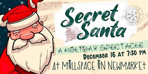 Secret Santa: A Holiday Cabaret Spectacle!
