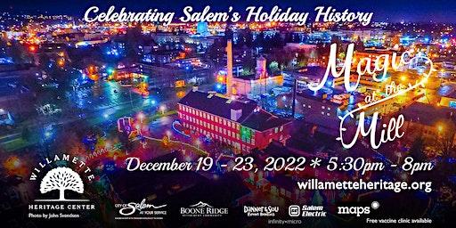 Magic at the Mill - Celebrating Salem's Holiday History
