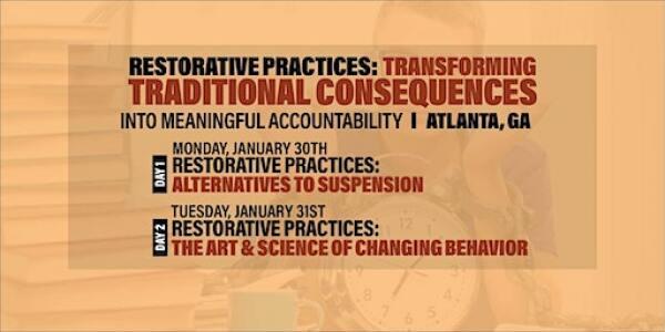 Restorative Practices: Transforming Traditional Consequences (Atlanta)