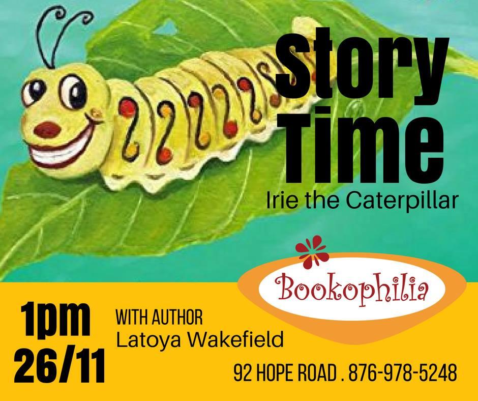 Story Time - Latoya Wakefield (Irie The Caterpillar)