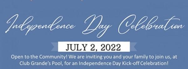 Independence Day Kick-off Celebration!