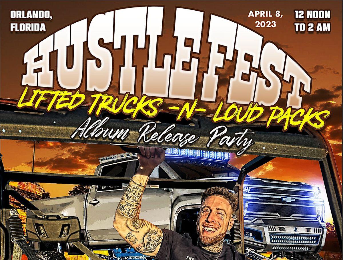 Hustle Fest 2023 &quot;Lifted Trucks N' Loud Packs&quot; Presented by Bezz Believe