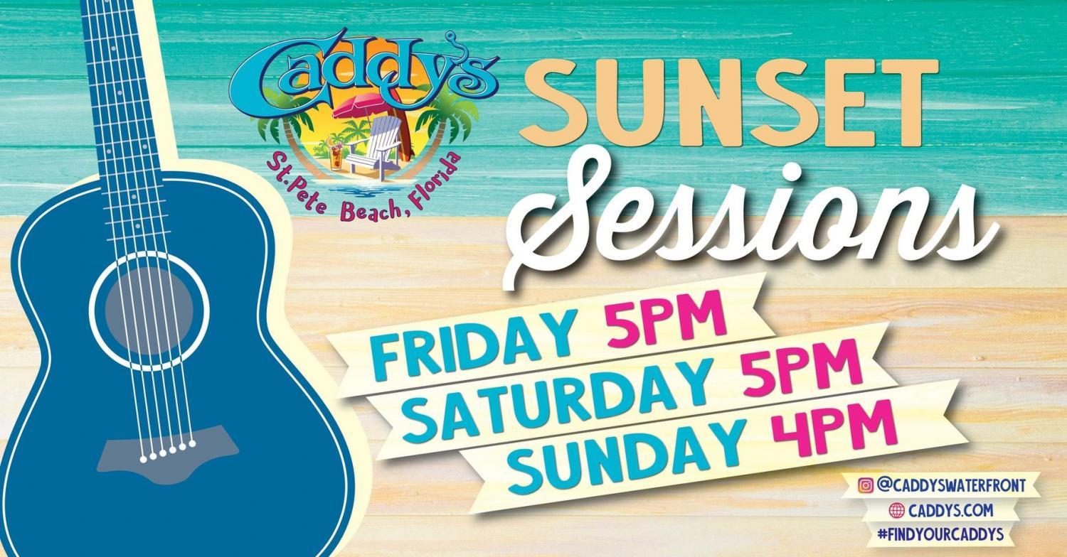 Caddy's St. Pete Beach Live Music Sunset Sessions 1/21 - 1/23