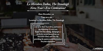 Le Meridien Dallas, The Stoneleigh Hotel's New Year's Eve Celebration!