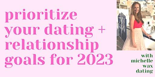 Prioritize Your Dating + Relationship Goals in 2023 | Miramar