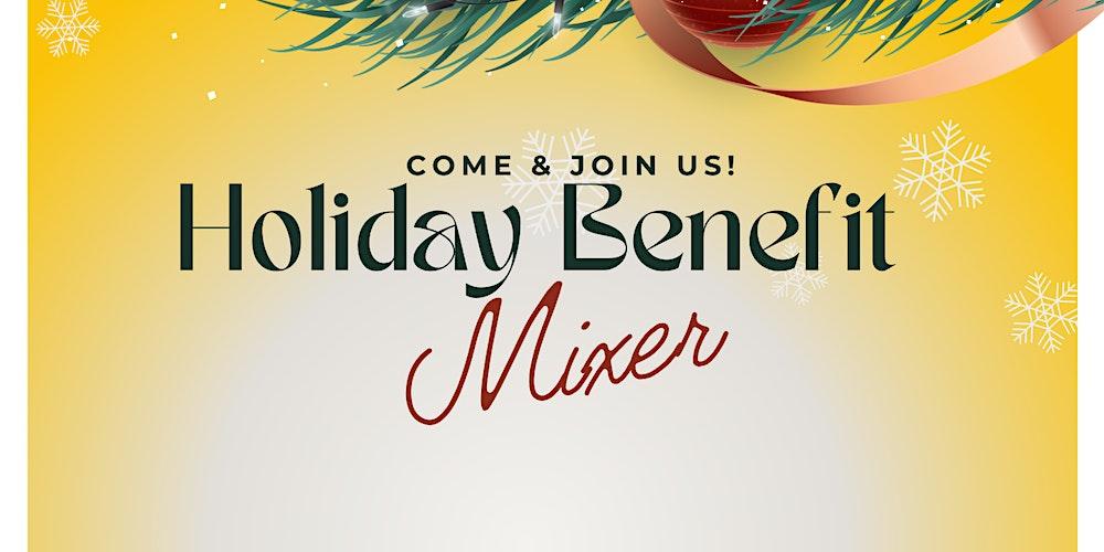 Holiday Benefit Mixer