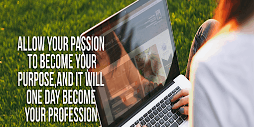 TURN YOUR PASSION INTO INCOME!!! MAKE A LIVING BY LIVING!!!