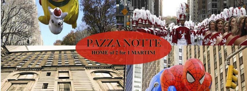 Thanksgiving Parade Viewing Party 2022@ Pazza Notte Restaurant
