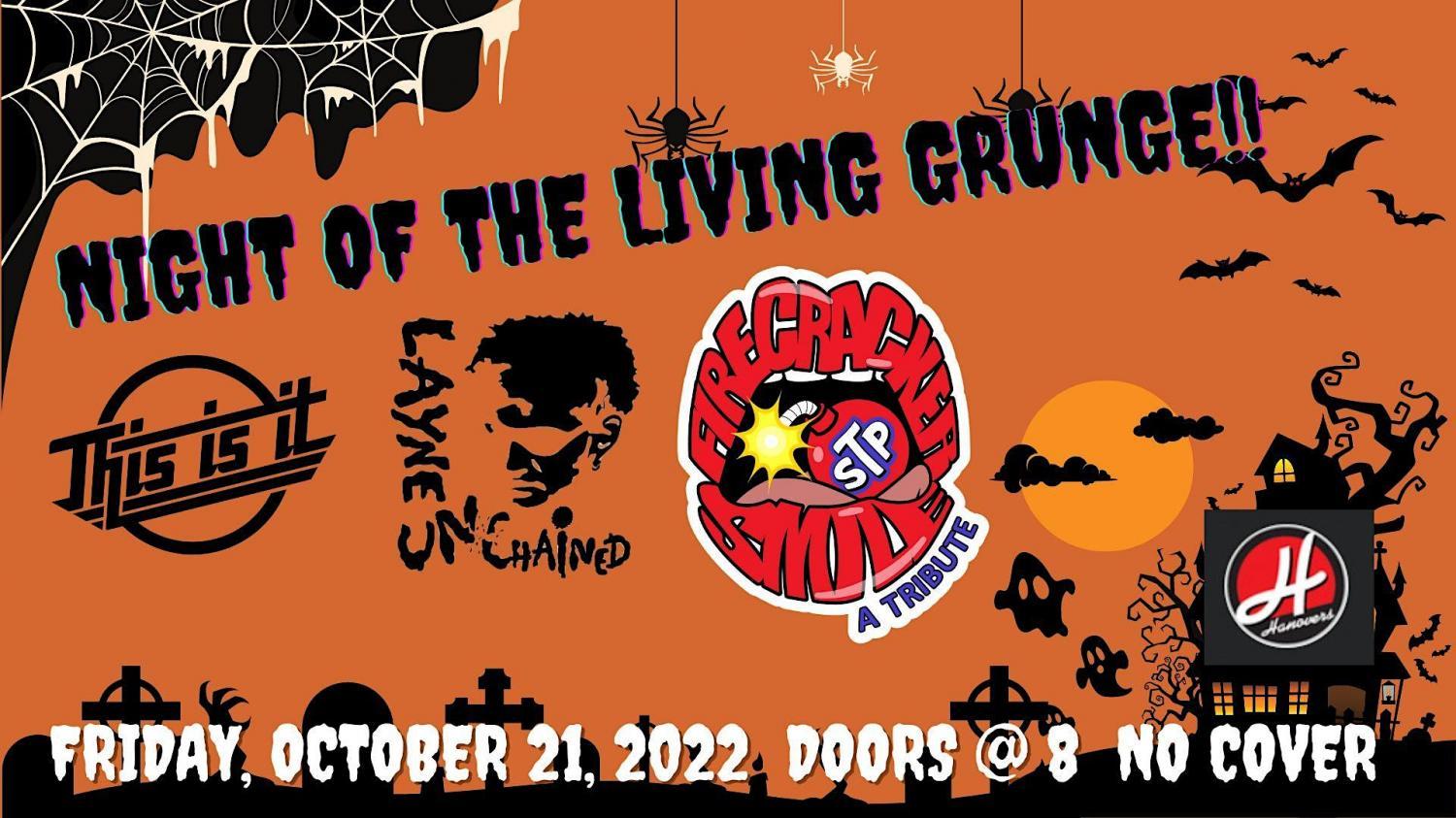 Night of the Living Grunge @ Hanovers Pflugerville
Fri Oct 21, 7:00 PM - Sat Oct 22, 1:00 AM