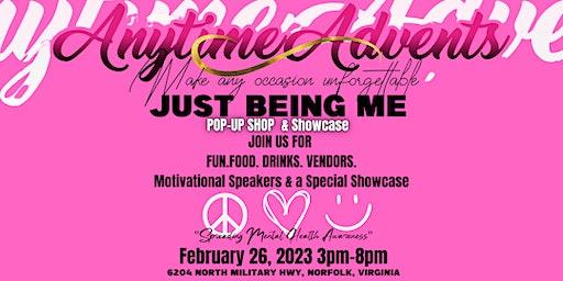 Just being Me  (Popup Shop, Showcase & More)