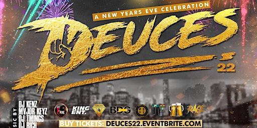 Deuces 22 : New Year's Eve Celebrations