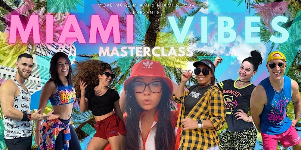 Miami Vibes Masterclass (ZUMBA) 01.28.2023
