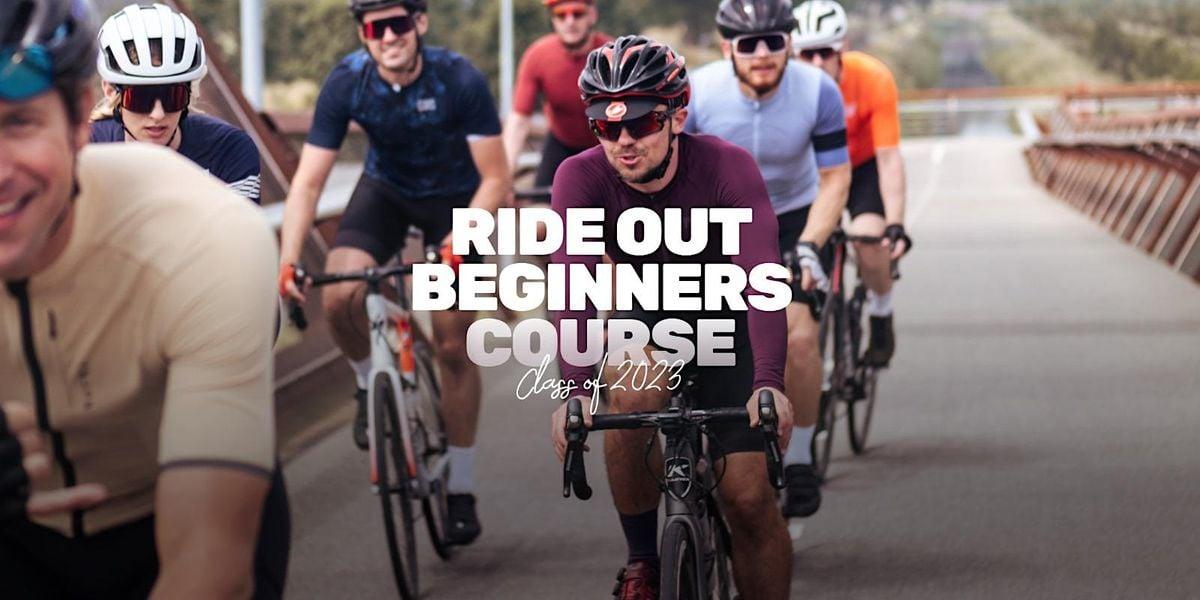 Ride Out Beginners Course - The Class of 2023