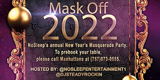 Mask Off 2022 NYE Masquerade Party