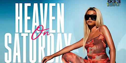Heaven on Saturday  No Cover For Ladies Until 11pm + $5 Drinks & Free Shots