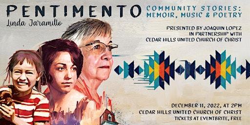 Pentimento | Community Stories: Memoir, Music & Poetry w/ Linda Jaramillo