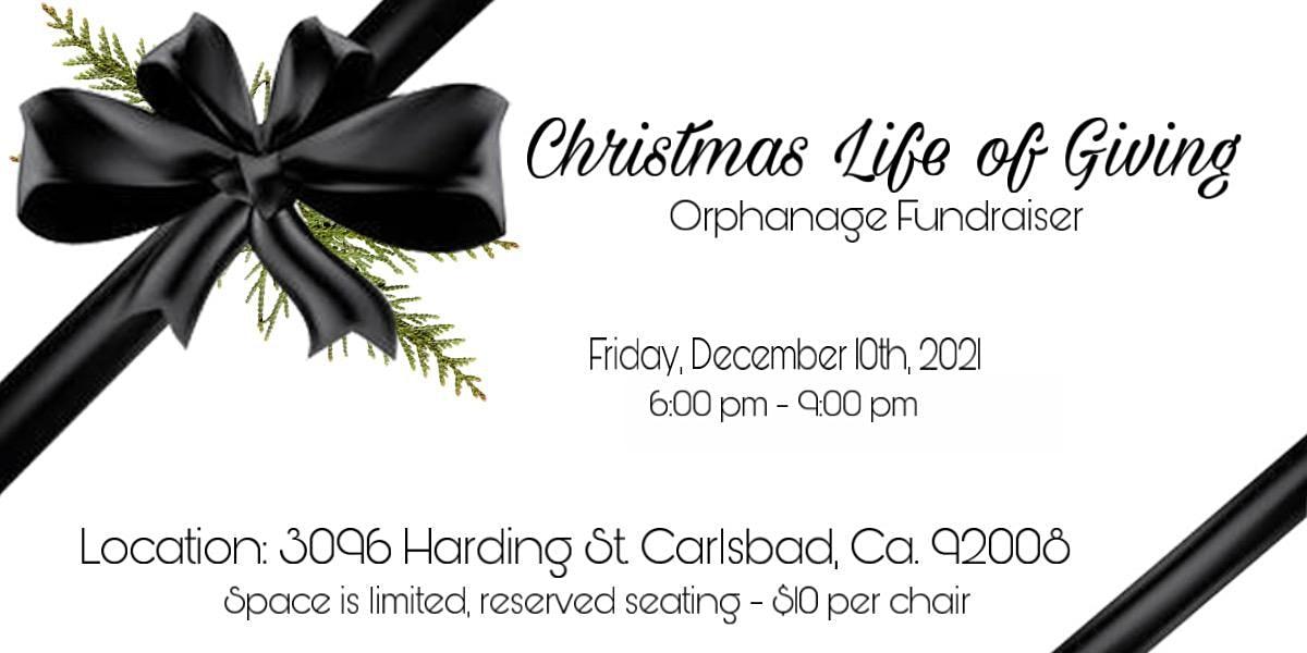 Christmas Life of Giving Orphanage Fundraiser