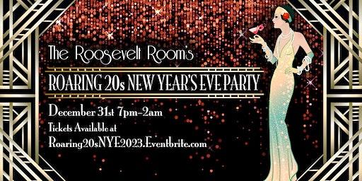 The Roosevelt Room's Roaring 20s NYE Party!