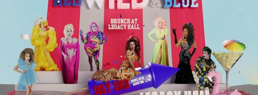Red, WILD, & Blue Drag Brunch at Legacy Hall