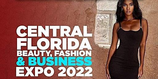 Rescheduled Sun. Feb. 26th Central  Fla. Beauty, Fashion and Business Expo