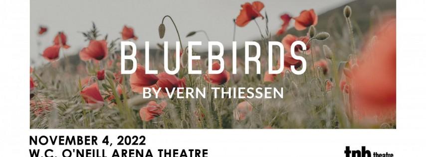 Theatre New Brunswick: Bluebirds by Vern Thiessen