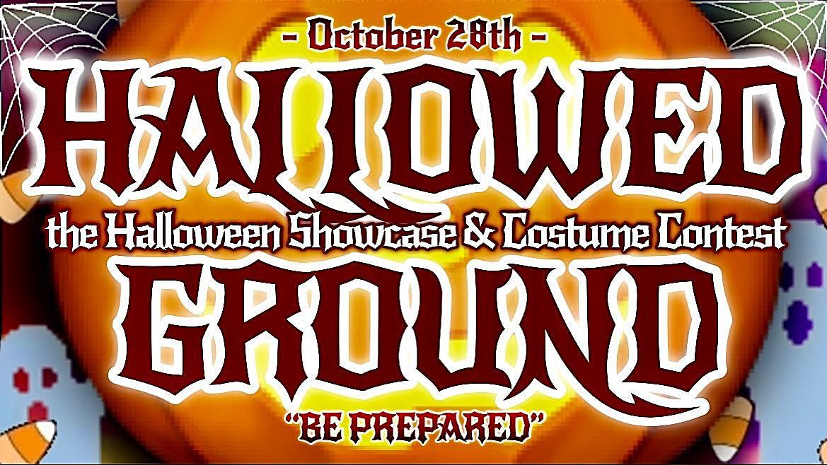 Hallowed Ground: the Halloween Showcase & Costume Contest
Fri Oct 28, 7:00 PM - Fri Oct 28, 10:00 PM
in 9 days