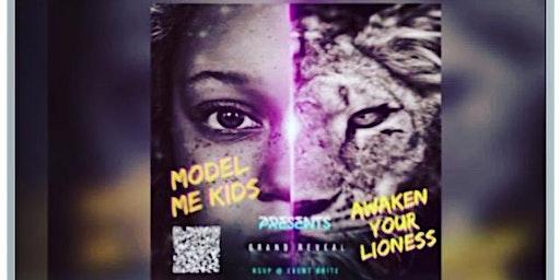 Model-Me-Kids,Inc. Fundraiser- Awaken Your Lioness