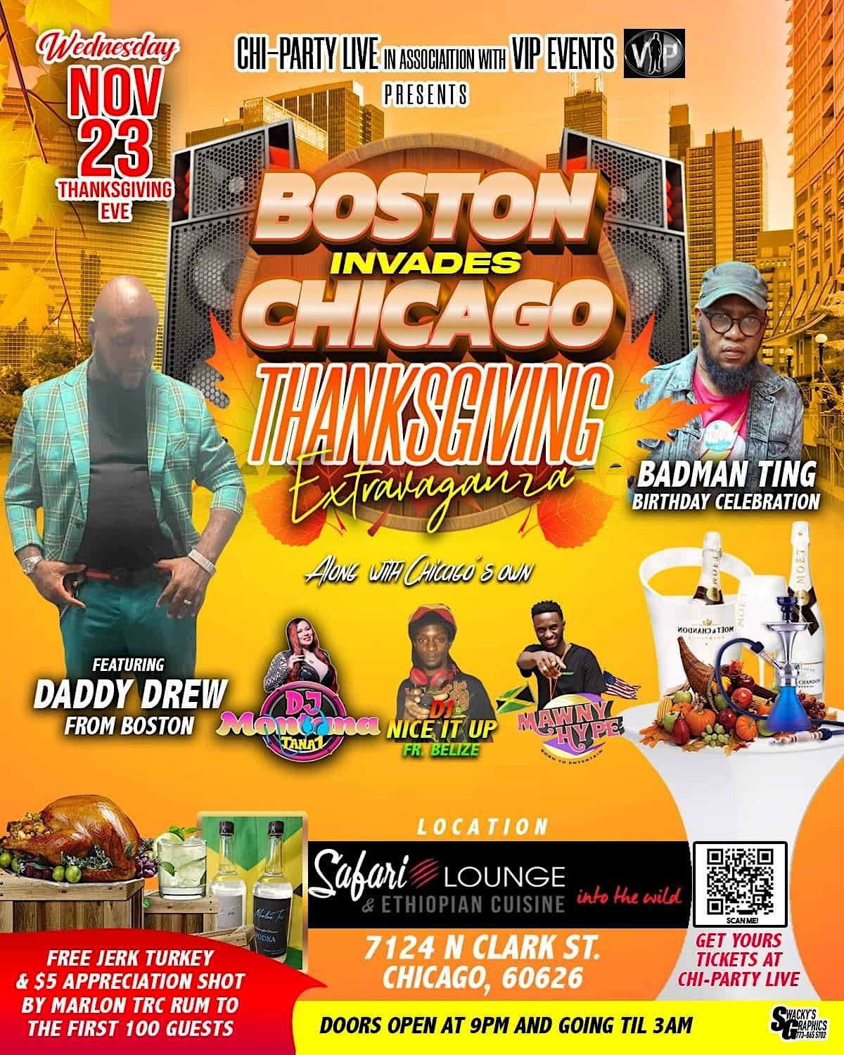 Boston Invades Chicago Pre-Thanksgiving Extravaganza!!
Wed Nov 23, 9:00 PM - Thu Nov 24, 3:00 AM
in 19 days