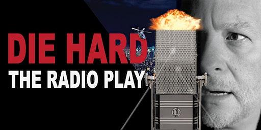 AMOC Radio Live Presents Die Hard the Radio Play