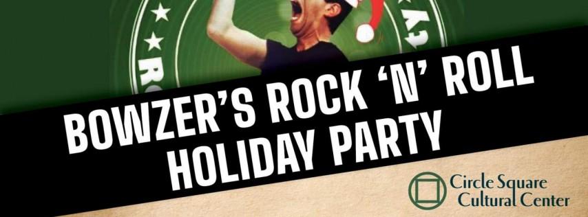 Bowzer’s Rock ‘n’ Roll Holiday Party - Christmas 2022