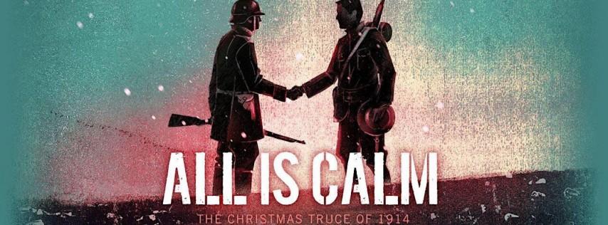 All is calm: the christmas truce of 1914 - friday, dec. 2