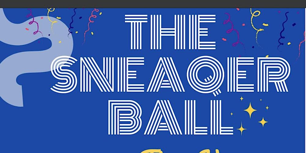 The SneaQer Ball