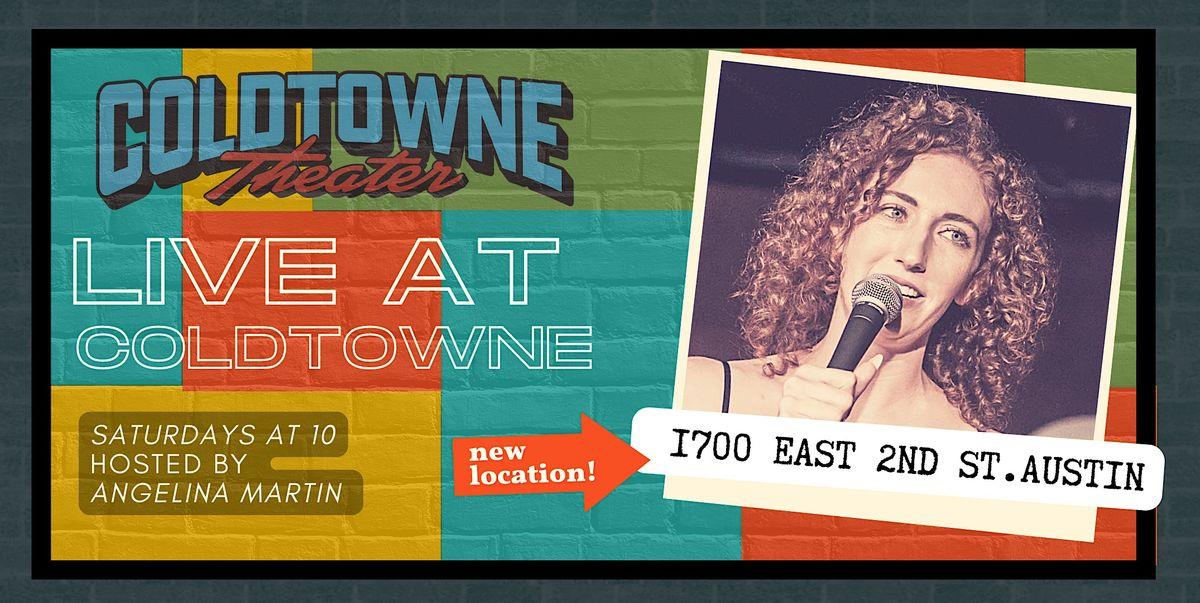 Live at ColdTowne hosted by Angelina Martin
