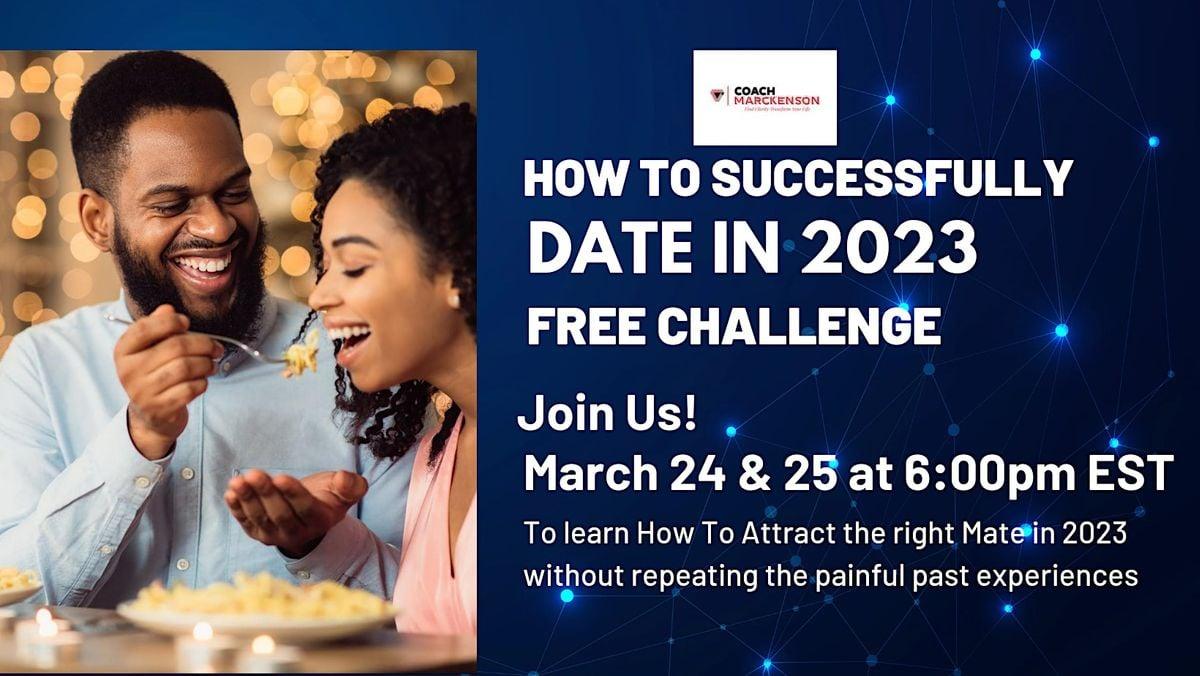 How To Successfully Date in 2023 (FREE Challenge) Austin