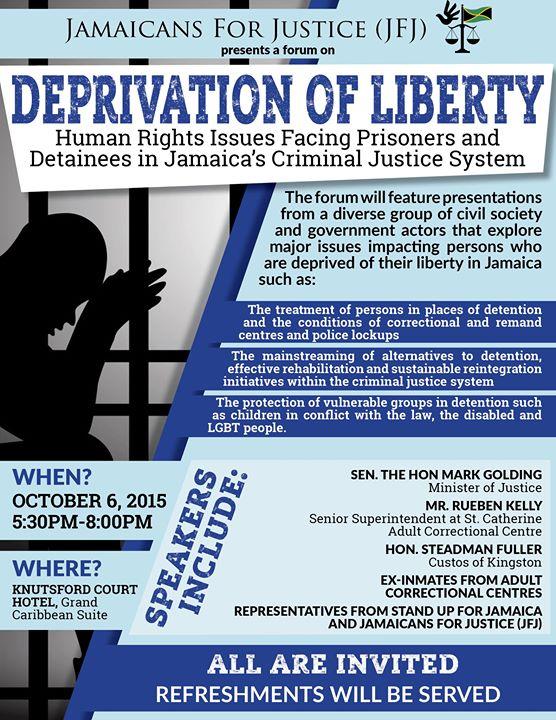 Forum - Deprivation of Liberty: Human Rights Issues Facing Prisoners and Detainees in Jamaica’s Criminal Justice System