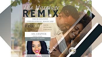 BMC Atlanta: The Marriage Remix - The Black Love Empowerment Bootcamp